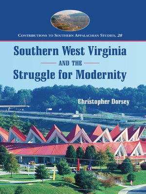 cover image of Southern West Virginia and the Struggle for Modernity